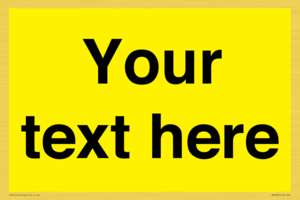 Custom Warning: Blank (yellow) sign
